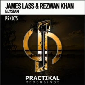Download track Elysian (Original Mix) James Lass, Rezwan Khan