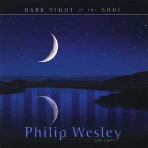 Download track Dark Night Of The Soul Philip Wesley