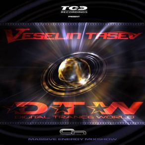 Download track Digital Trance World 309 On AH. FM 16-03-2014 Veselin Tasev