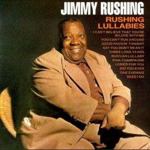 Download track You Can't Run Around Blues Jimmy Rushing