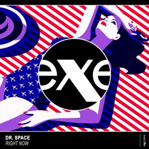 Download track Right Now (Radio Mix) Dr. Space