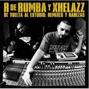 Download track Rumor Xhelazz, R De RumbaVioladores Del Verso