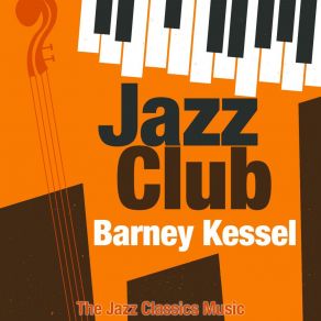 Download track Cheerful Little Earful (Remastered) Barney Kessel