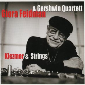 Download track Fear Giora Feidman, Gershwin Quartett