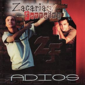 Download track Adios Zacarias Ferreira
