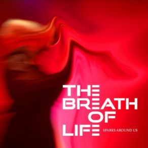 Download track How The Breath Of Life