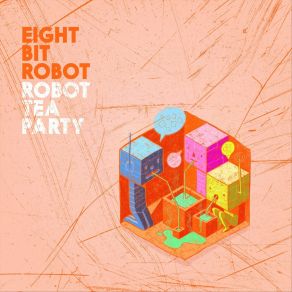 Download track A. I. Talk Back Eight Bit Robot