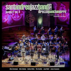 Download track Sem Fantasia Joan Chamorro, Sant Andreu Jazz BandJoan Monné, Joan Martí, Alba Armengou, Elia Bastida, Carla Motis
