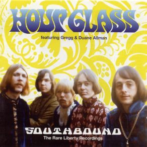Download track Southbound The Hour Glass