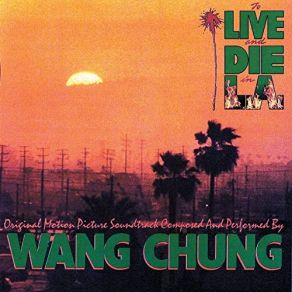 Download track Black-Blue-White (From To Live And Die In L. A. Soundtrack) Wang Chung