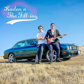 Download track Back In Bakersfield City Kaden N' The Fill-Ins