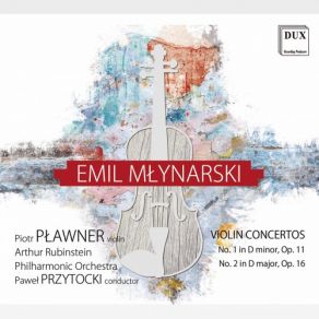 Download track Violin Concerto No. 1 In D Minor, Op. 11: I. Allegro Moderato Piotr Plawner, Pawel Przytocki, Arthur Rubinstein Philharmonic Orchestra