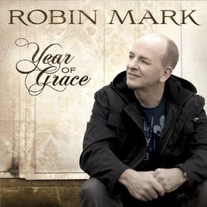 Download track Year Of Grace Robin Mark