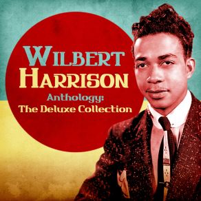 Download track Baby Don't You Know (1958) (Remastered) Wilbert Harrison