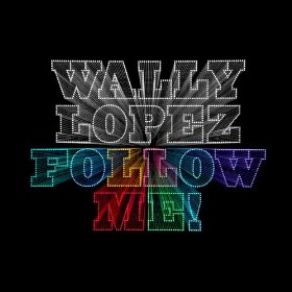 Download track Adore Me Wally Lopez, Bang Bang Romeo