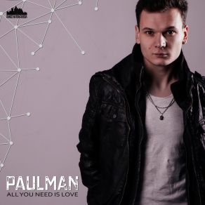 Download track All You Need Is Love (Extended Mix) Paulman