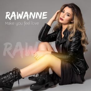 Download track Make You Feel Love Rawanne