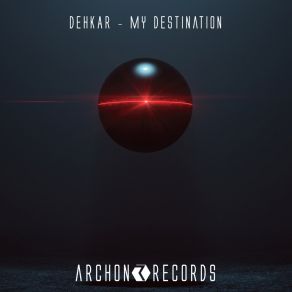 Download track My Destination DEHKAR
