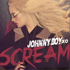 Download track Scream Johnnyboyxo