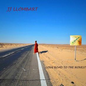 Download track Long Road To The Honest JJ LlombArt