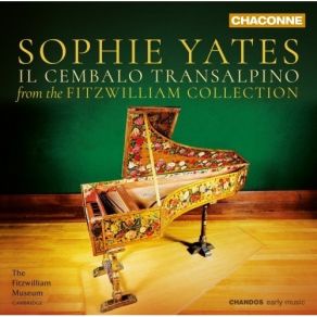 Download track 12. Fitzwilliam Virginal Book, Vol. 1 (Excerpts) - No. 78, Chi Farà Fede Al Cielo Sophie Yates