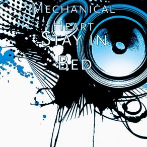 Download track I Can't Feel Mechanical Heart
