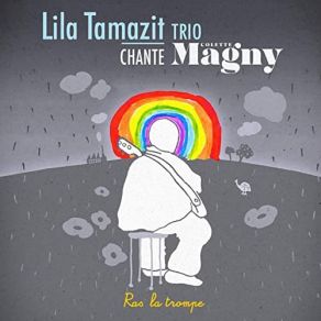 Download track J'ai Le Tournis Lila Tamazit Trio