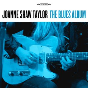 Download track Three Time Loser Joanne Shaw Taylor