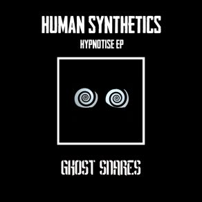 Download track Hypnotise Human Synthetics