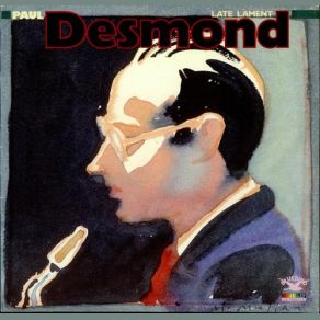 Download track Late Lament Paul Desmond