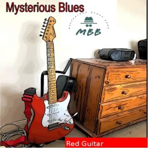 Download track Red Guitar Mysterious Blues