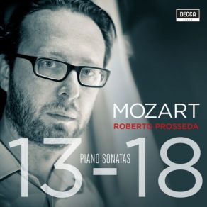 Download track Piano Sonata No. 17 In B Flat Major, K. 570 2. Adagio Roberto Prosseda