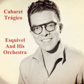 Download track No Es Cierto Esquivel And His Orchestra