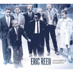 Download track Something Beautiful Eric Reed