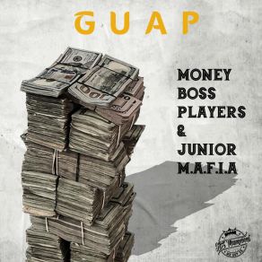 Download track GUAP Money Boss PlayersLil' Cease, Trey Bag, Eddie Cheeba, Klepto, Minnesota Money Boss