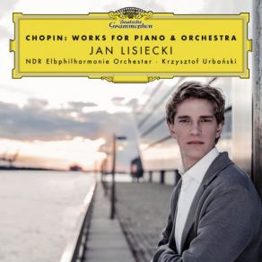 Download track Chopin: Rondo À La Krakowiak In F Major, Op. 14-Rondo. Allegro Non Troppo-Poco Meno Mosso Jan Lisiecki, Krzysztof Urbański, NDR Elbphilharmonie Orchester