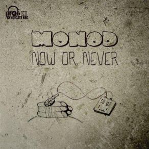 Download track Now Or Never Monod