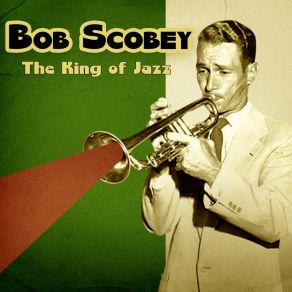 Download track Ace In The Hole (Remastered) Bob Scobey