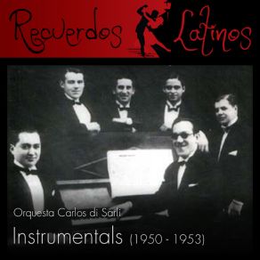 Download track El Choclo Orquesta Carlos Di Sarli