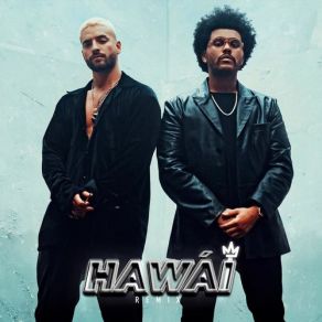 Download track Hawái (Remix) Maluma, The Weeknd