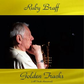 Download track I Can't Get Started (Remastered 2016) Ruby Braff