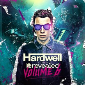 Download track Hardwell Presents Revealed Recordings Vol. 6 Hardwell