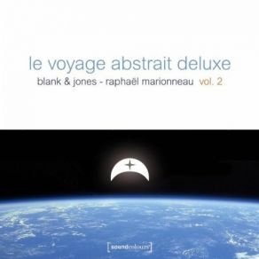 Download track Le Voyage (Original Mix) Blank & JonesBlank, The Jones