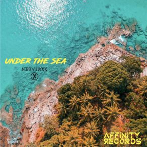 Download track Under The Sea Jerry Joxx
