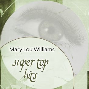 Download track Whistle Blues Mary Lou Williams