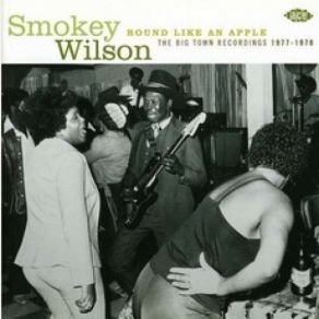 Download track How Many More Years Smokey Wilson