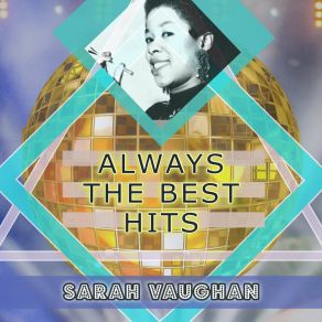 Download track If Love Is Good To Me Sarah Vaughan