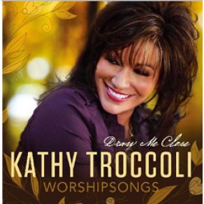 Download track Knowing You Kathy Troccoli