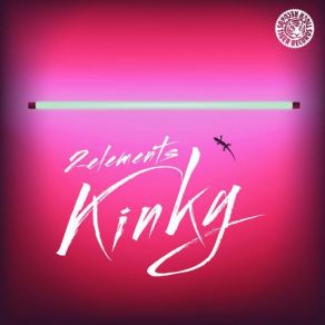 Download track Kinky (Club Mix) 2 Elements