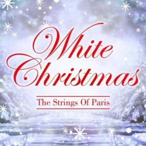 Download track Christmas Roses The Strings Of Paris Orchestra
